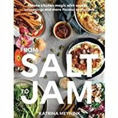 <Read> From Salt to Jam: Make Kitchen Magic With Sauces, Seasonings And More Flavour Sensations