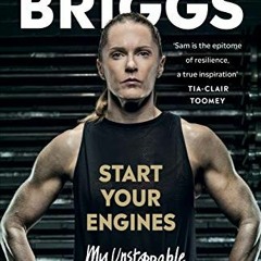 ( bhI ) Start Your Engines: My Unstoppable CrossFit Journey by  Sam Briggs ( j7we )