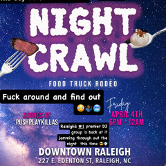 promo night crawl APRIL 4 FRIDAY 6PM - 12 MIDNIGHT RALEIGH NC