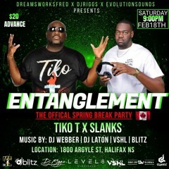 Entanglement Halifax, Canada Live Audio 18.2.23 @Slanks_ @Tiko_T_Destiny