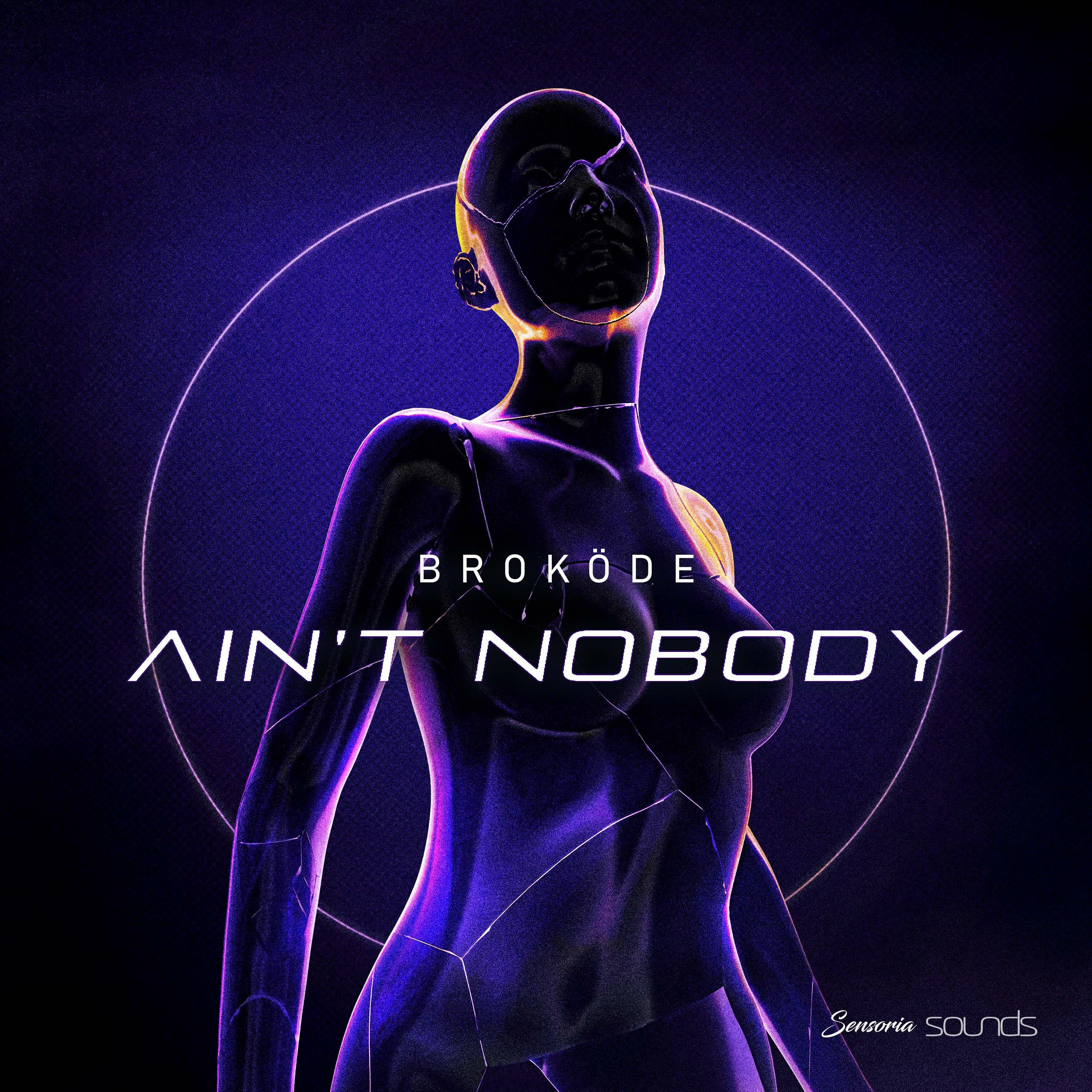 Broköde - Ain't Nobody (Free Download) episode artwork