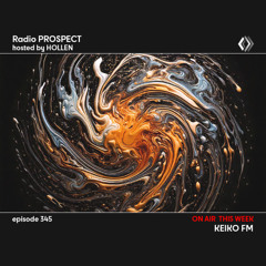 RadioProspect 345 -Keiko FM
