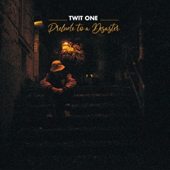 Twit One - Prelude To A Desaster (22/04/22) | BEATS