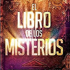 Read online El libro de los misterios / The Book of Mysteries (Spanish Edition) by  Jonathan Cahn