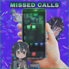 Missed Calls (Prod. Cvv Cartel)