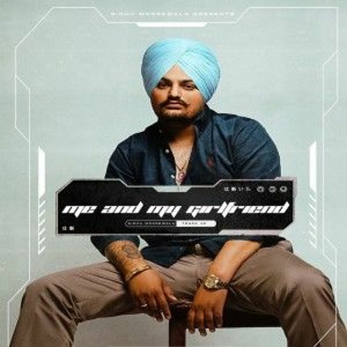 ProdPsP - Me And My Girlfriend - Sidhu Moosewala