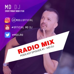 Radio Mix Podcast Episode #1 MD Dj