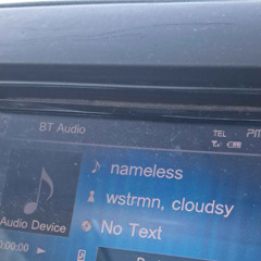 nameless @wstrmn @cloudsy
