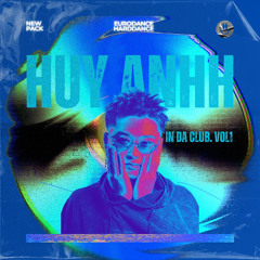 REMIX PACK : HUYANHH | IN DA CLUB. VOL 1