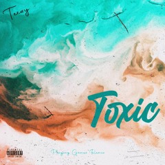 Teezy - Toxic (SW interlude)