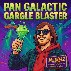 Pan Galactic Gargle Blaster