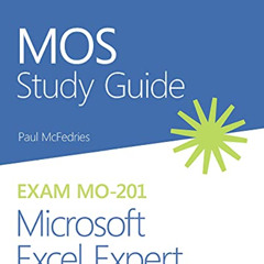 [Free] PDF 📰 MOS Study Guide for Microsoft Excel Expert Exam MO-201 by  Paul McFedri