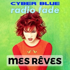 Ysa Ferrer - Mes rêves (Cyber Blue 2014 Radio Fade)