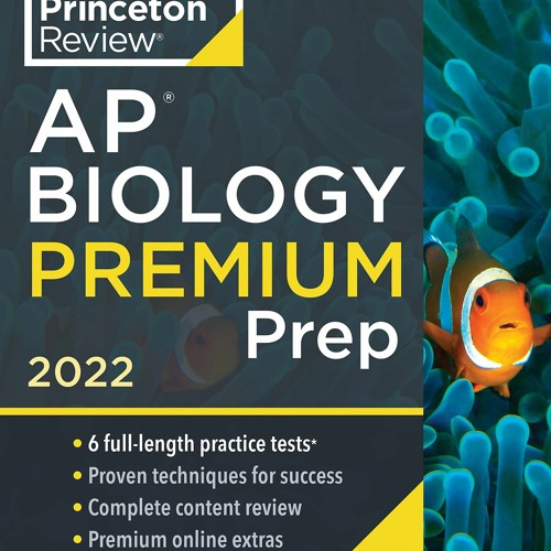 Stream [PDF] Princeton Review AP Biology Premium Prep, 2022 6 Practice