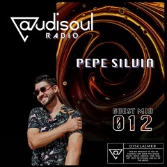 Audisoul Radio | Guest Mix 012: Pepe Silvia