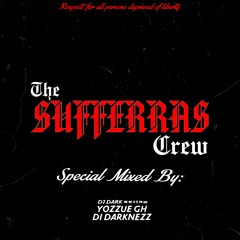 The Sufferras Crew - Special Mixed - Yozzue GH Di Darknezz