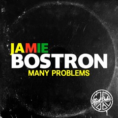JAMIE BOSTRON - MANY PROBLEMS [FREE DL]