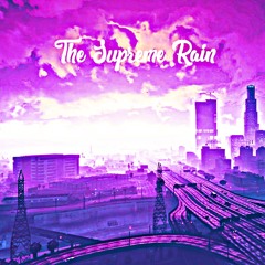 The Supreme Rain