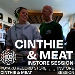 Yoyaku instore session with Cinthie & Meat