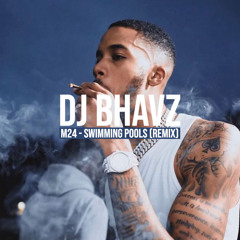 M24 x Kendrick Lamar - Swimming Pools (Remix) | DJ Bhavz
