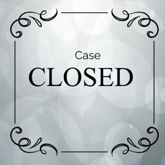 Case Closed