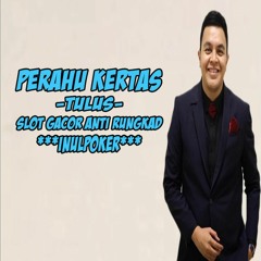 PERAHU KERTAS - TULUS • Cover SLOT GACOR ANTI RUNGKAD