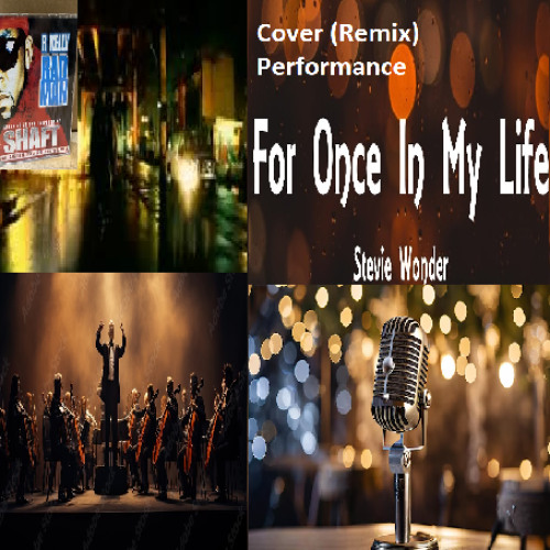 Bad Man, For Once In My Life By Dj Aliababoa (Stevie Wonder, R. Kelly Cover Remix)