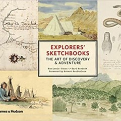 Free Download Explorers' Sketchbooks /anglais BY : LEWIS JONES HUM (Author)