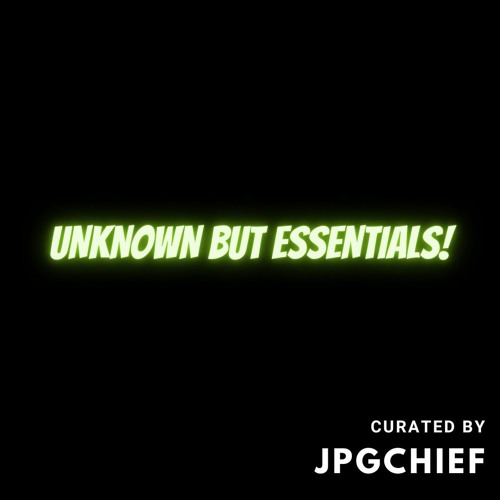 Unknown But Essentials!