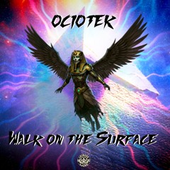 Ociotek - Walk on the Surface