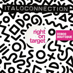 Right On Target (Italoconnection Remix)
