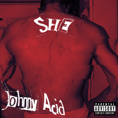 Johnny Acid - Never Thought