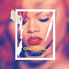 Rihanna - Only Girl (In The World) (AANSE Remix)