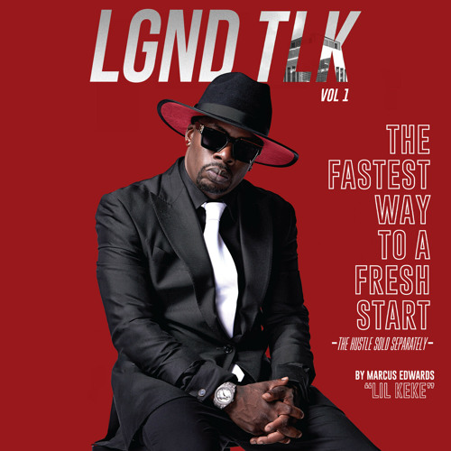 Stream Lil Keke | Listen to LGND TLK, Vol. 1 playlist online for