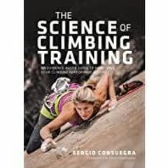 (PDF)(Read) The Science of Climbing Training: An evidence-based guide to improving your climbing per