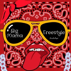 Big Mama Freestyle