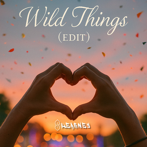 Skearney - Wild Things (Edit)