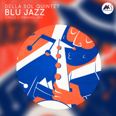 Della Sol Quintet - Blu Jazz [M-Sol CHILL]