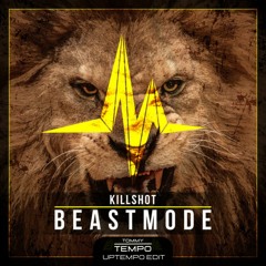 Killshot - Beastmode (TommyTempo Edit)