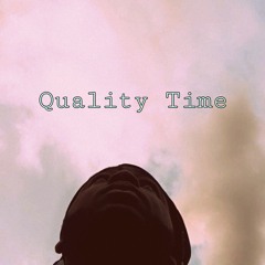 Quality Time (Prod. Jacques Johnson)