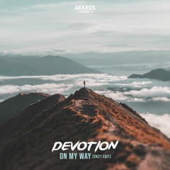 Devotion - On My Way (2K21 Edit) | FREE DOWNLOAD