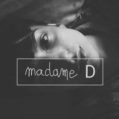 madame D