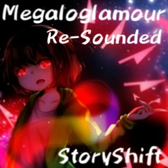 Megaloglamour (StoryShift) (Re-Sounded)