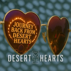 Journey Back From Desert Hearts (Mix)