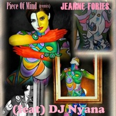 Piece Of Mind (DJ Nyana Remix)