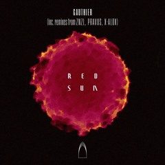 PREMIERE | Gauthier - Red Sun (Pravus Remix) [CARN001]