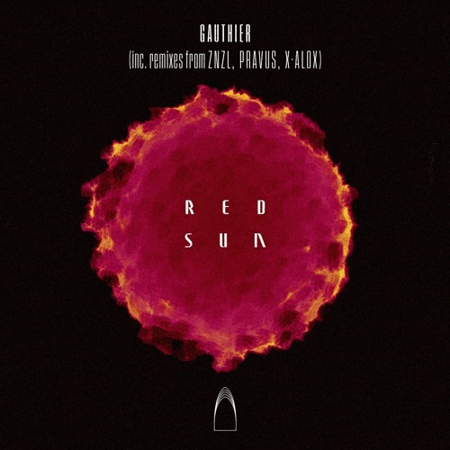 PREMIERE | Gauthier - Red Sun (Pravus Remix) [CARN001]