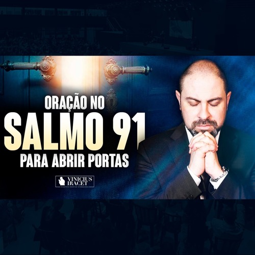 ORAÇÃO DO DIA NO SALMO 91 PARA ABRIR PORTAS E SER LIVRE DO QUE AMARRA - 15 De Novembro