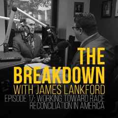 Episode 17: Working Toward Race Reconciliation in America with Pastor Clarence Hill