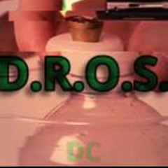 D.R.O.S